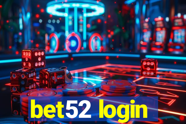 bet52 login